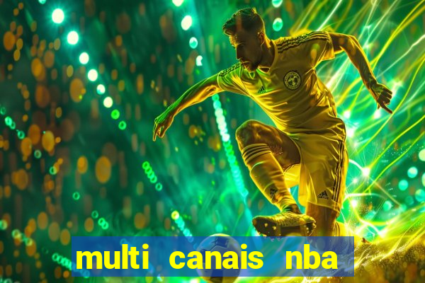 multi canais nba ao vivo